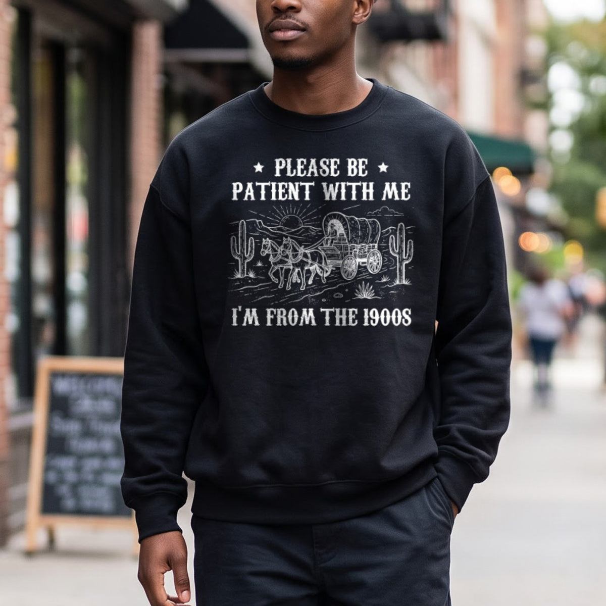 Please Be Patient With Me 1900s Sweatshirt, Funny Vintage Sweater