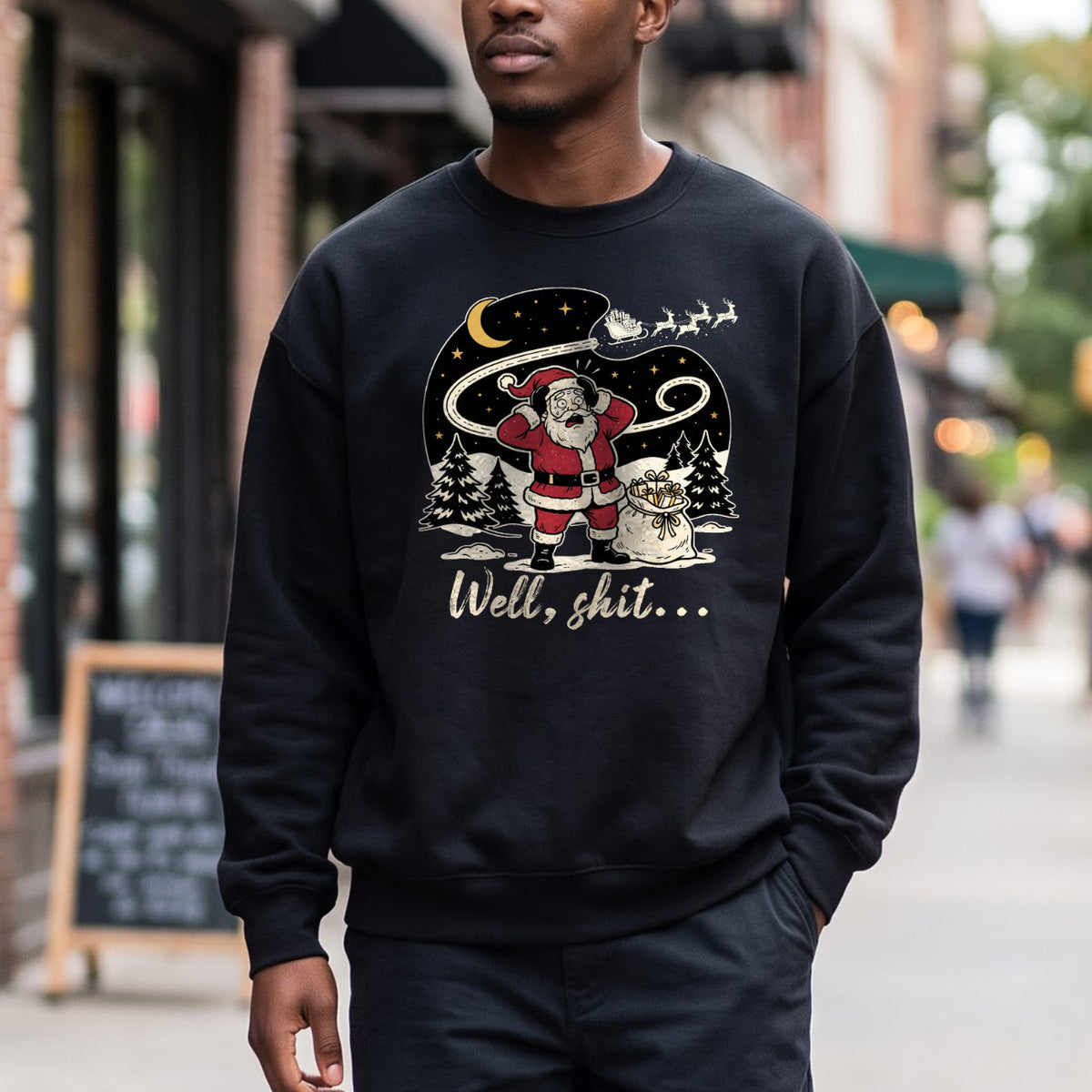 Well Shit Santa Christmas Sweatshirt, Funny Xmas Holiday Top