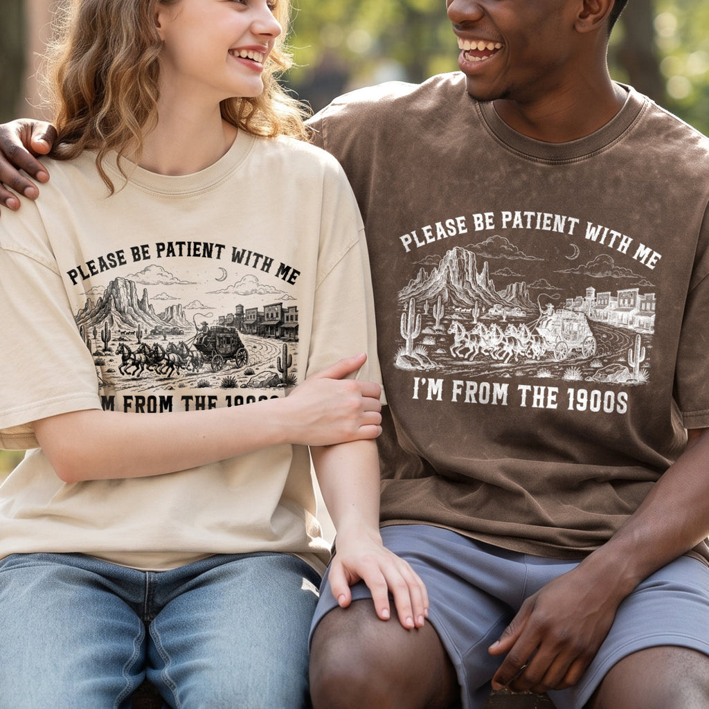 Please Be Patient With Me 1900s T-Shirt, Funny Vintage Shirt  (PB101926-2)