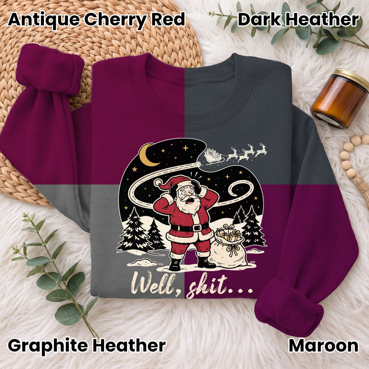 Well Shit Santa Christmas Sweatshirt, Funny Xmas Holiday Top