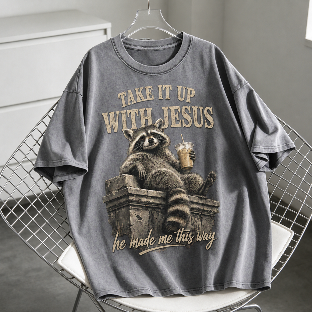 Christian raccoon T-shirt, take it up with Jesus tee, he made me this way, unisex graphic shirt