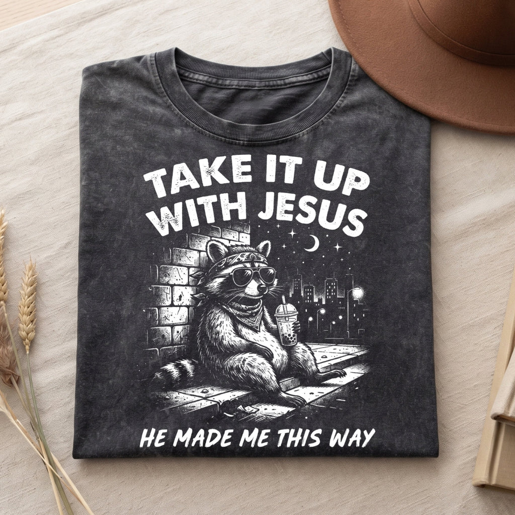 Grunge Raccoon Holding Bubble Tea Shirt, Take It Up With Jesus Tee (PB100926-5)
