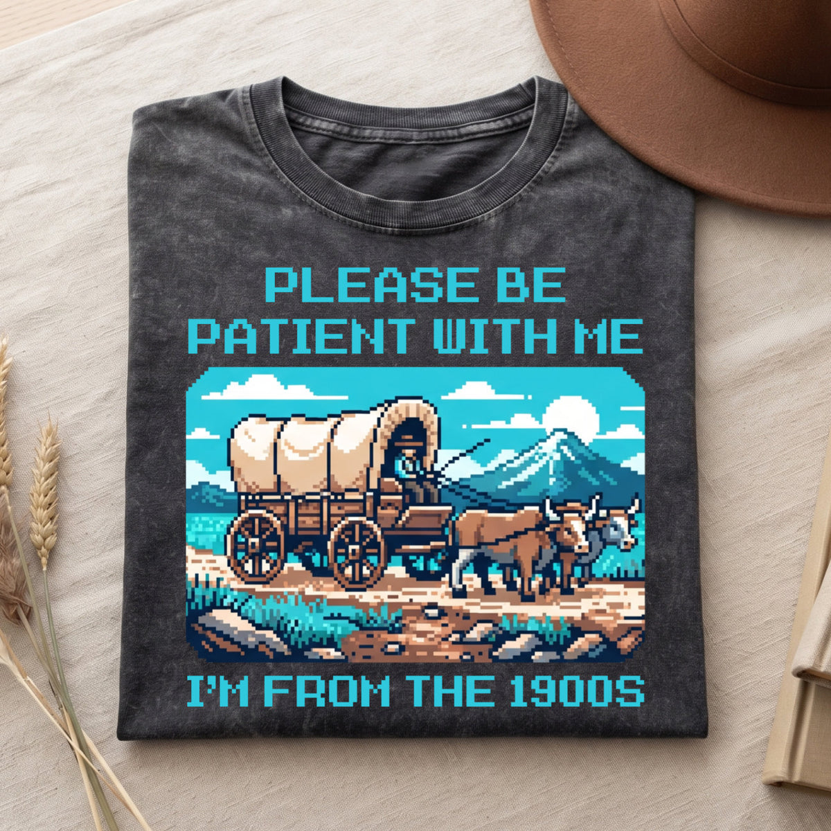 Please Be Patient With Me 1900s Cotton T-Shirt, Funny Vintage Shirt  (PB101926-5)