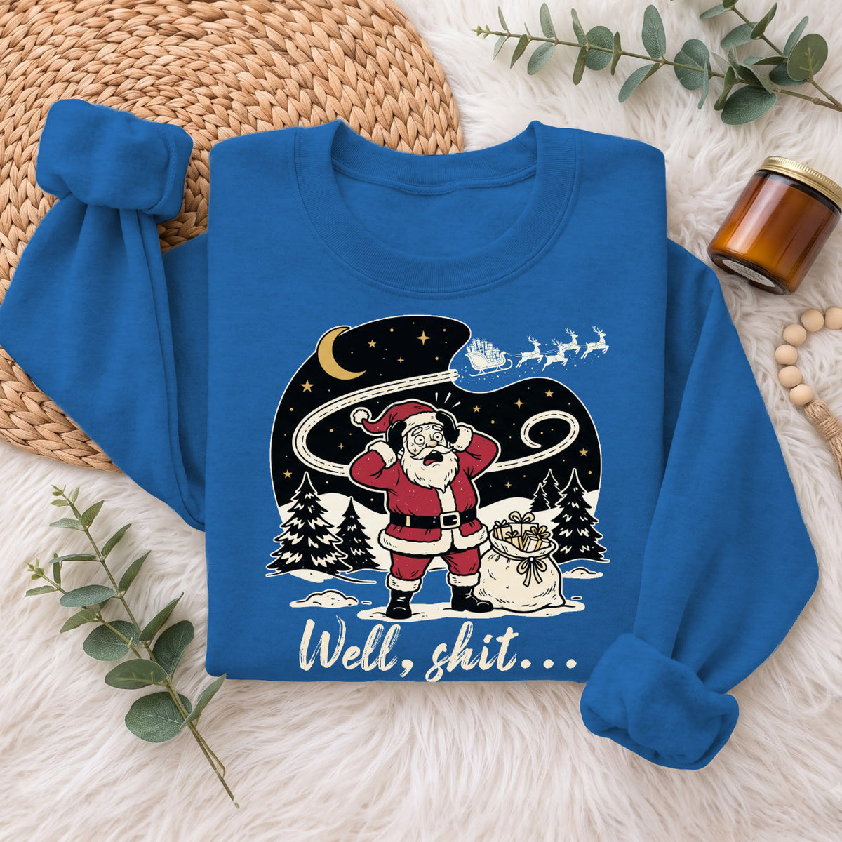 Well Shit Santa Christmas Sweatshirt, Funny Xmas Holiday Top
