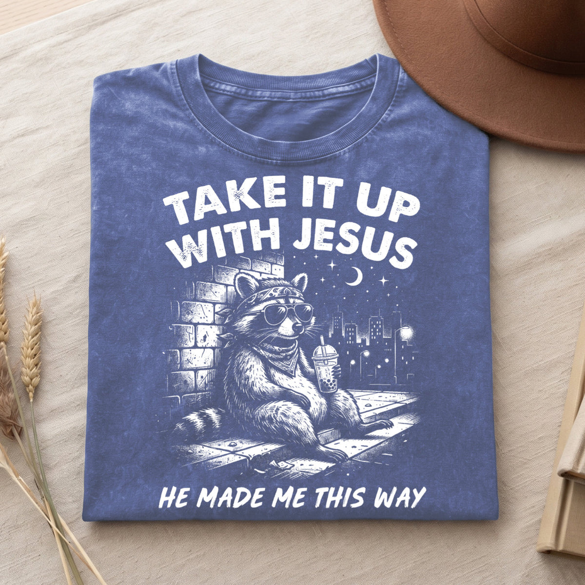 Grunge Raccoon Holding Bubble Tea Shirt, Take It Up With Jesus Tee (PB100926-5)