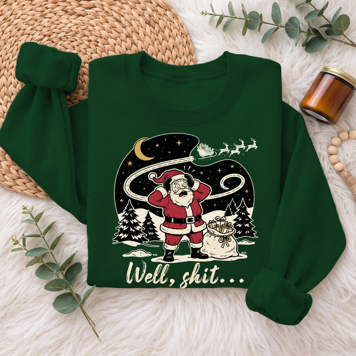 Well Shit Santa Christmas Sweatshirt, Funny Xmas Holiday Top