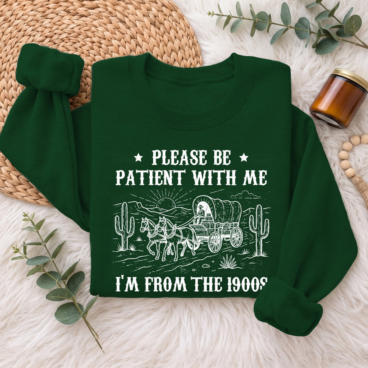 Please Be Patient With Me 1900s Sweatshirt, Funny Vintage Sweater