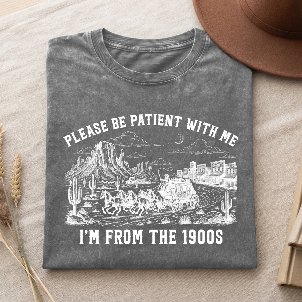 Please Be Patient With Me 1900s T-Shirt, Funny Vintage Shirt  (PB101926-2)