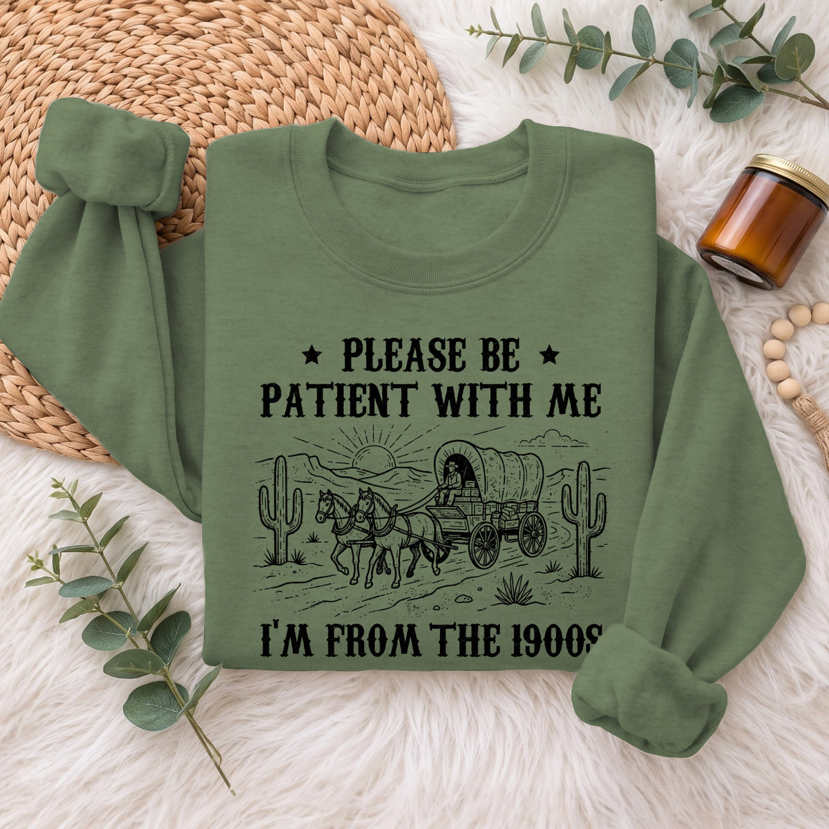 Please Be Patient With Me 1900s Sweatshirt, Funny Vintage Sweater