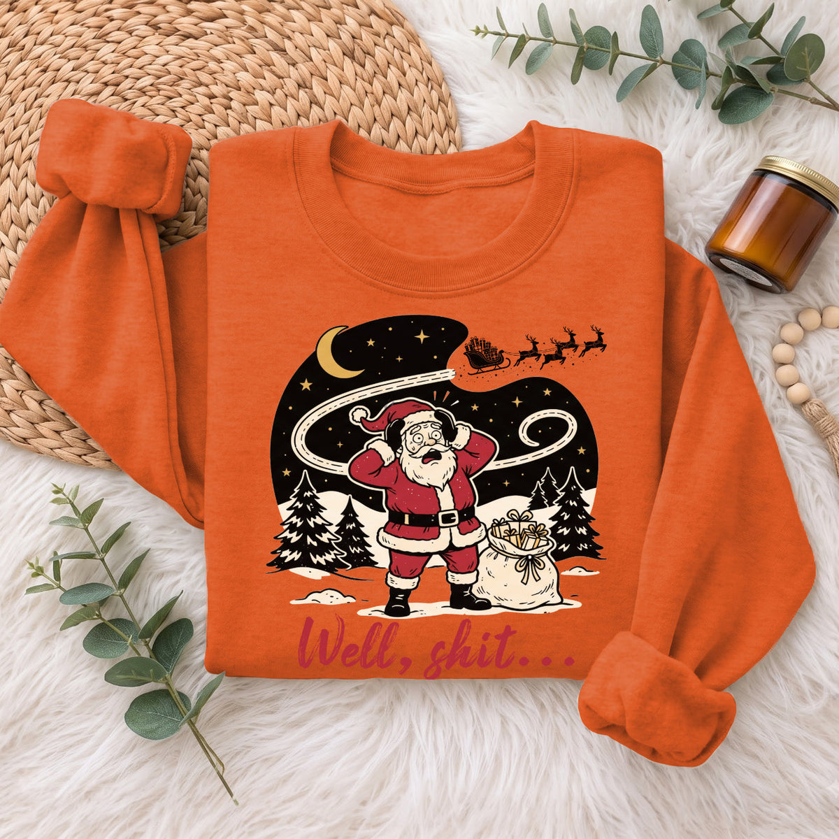 Well Shit Santa Christmas Sweatshirt, Funny Xmas Holiday Top