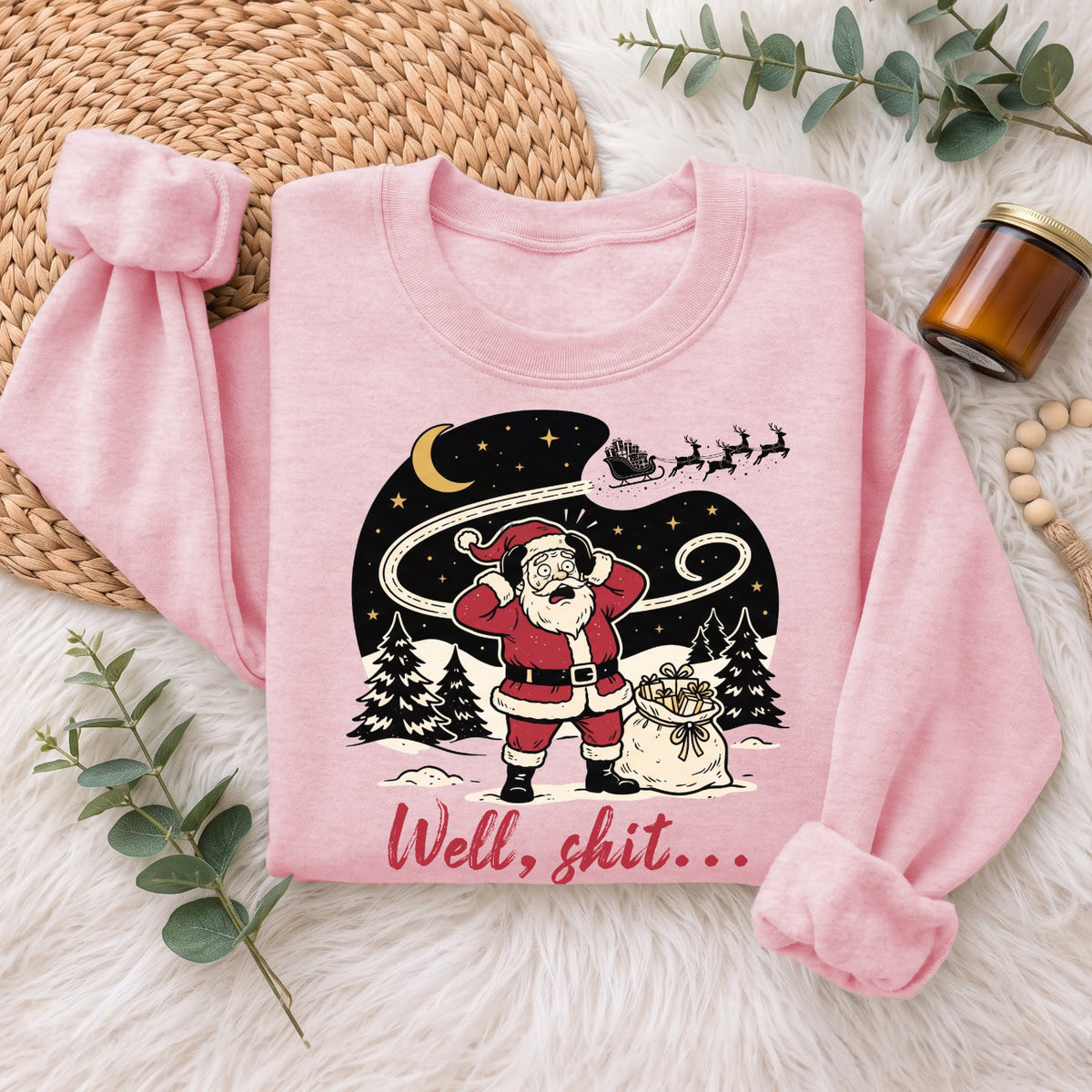 Well Shit Santa Christmas Sweatshirt, Funny Xmas Holiday Top