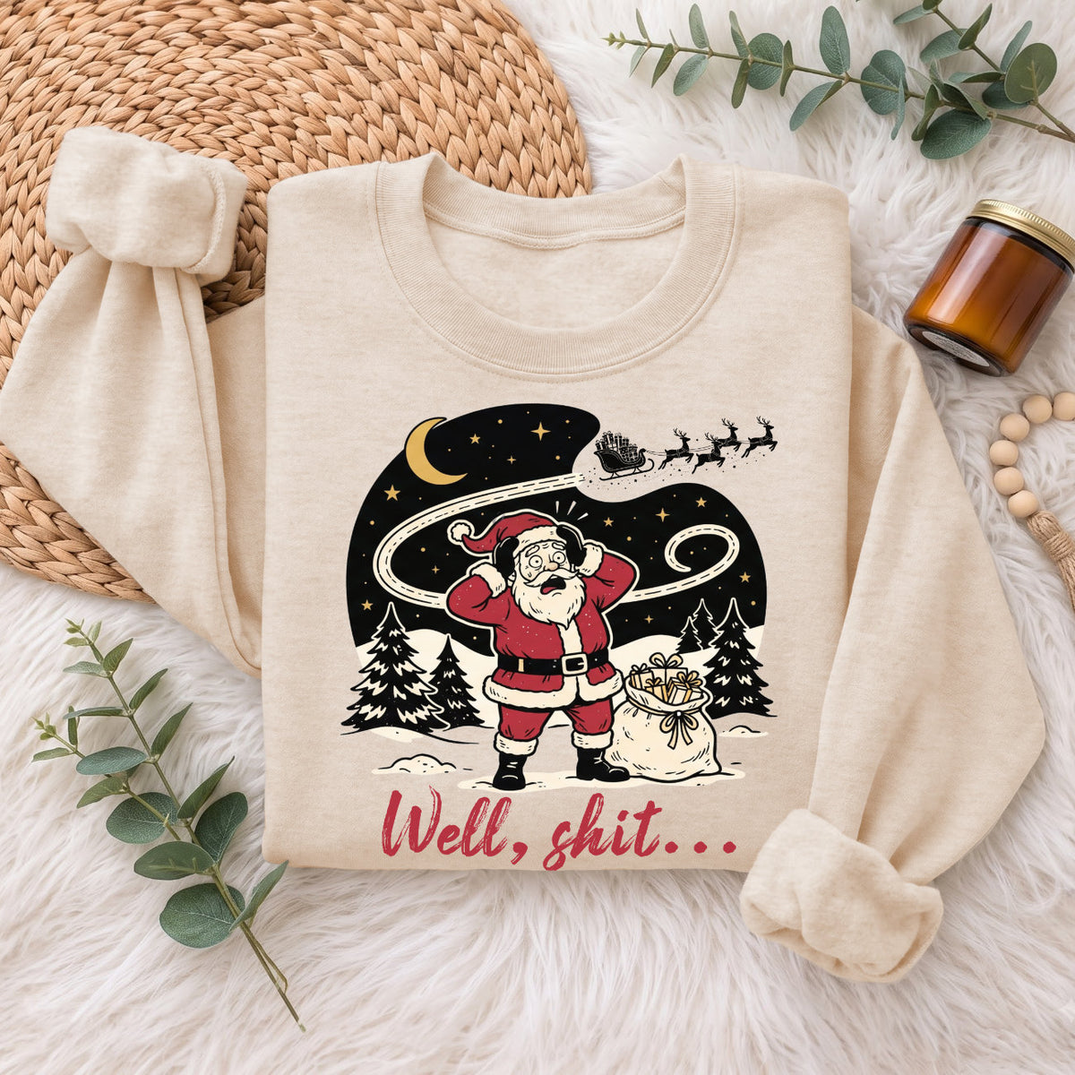 Well Shit Santa Christmas Sweatshirt, Funny Xmas Holiday Top