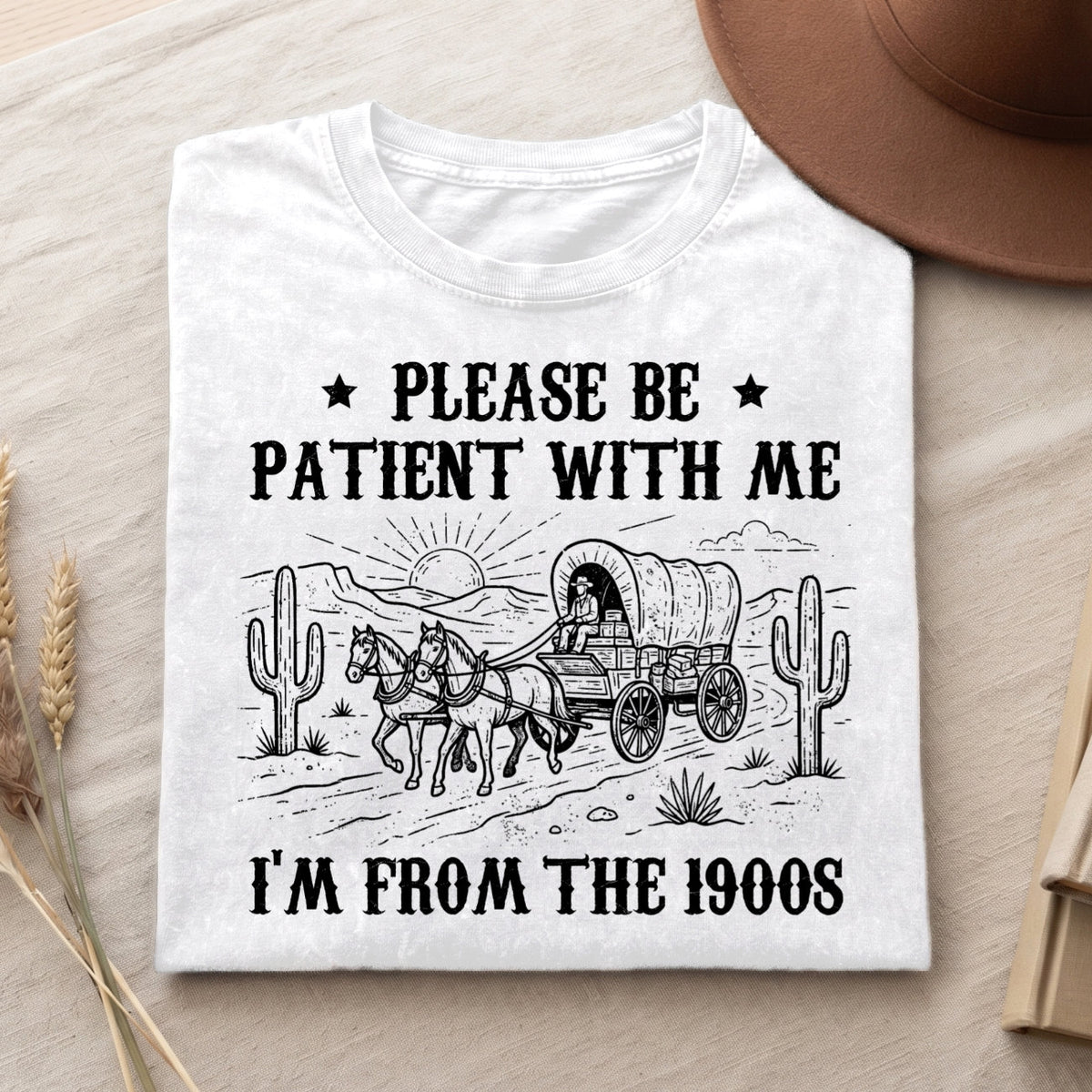 Please Be Patient With Me 1900s Cotton T-Shirt, Funny Vintage Shirt  (PB101926-4)
